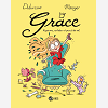 Grace, Tome 01 - Royaume, Roulades Et Prouts De Rat