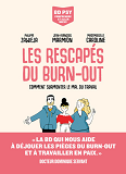 LES RESCAPES DU BURN-OUT