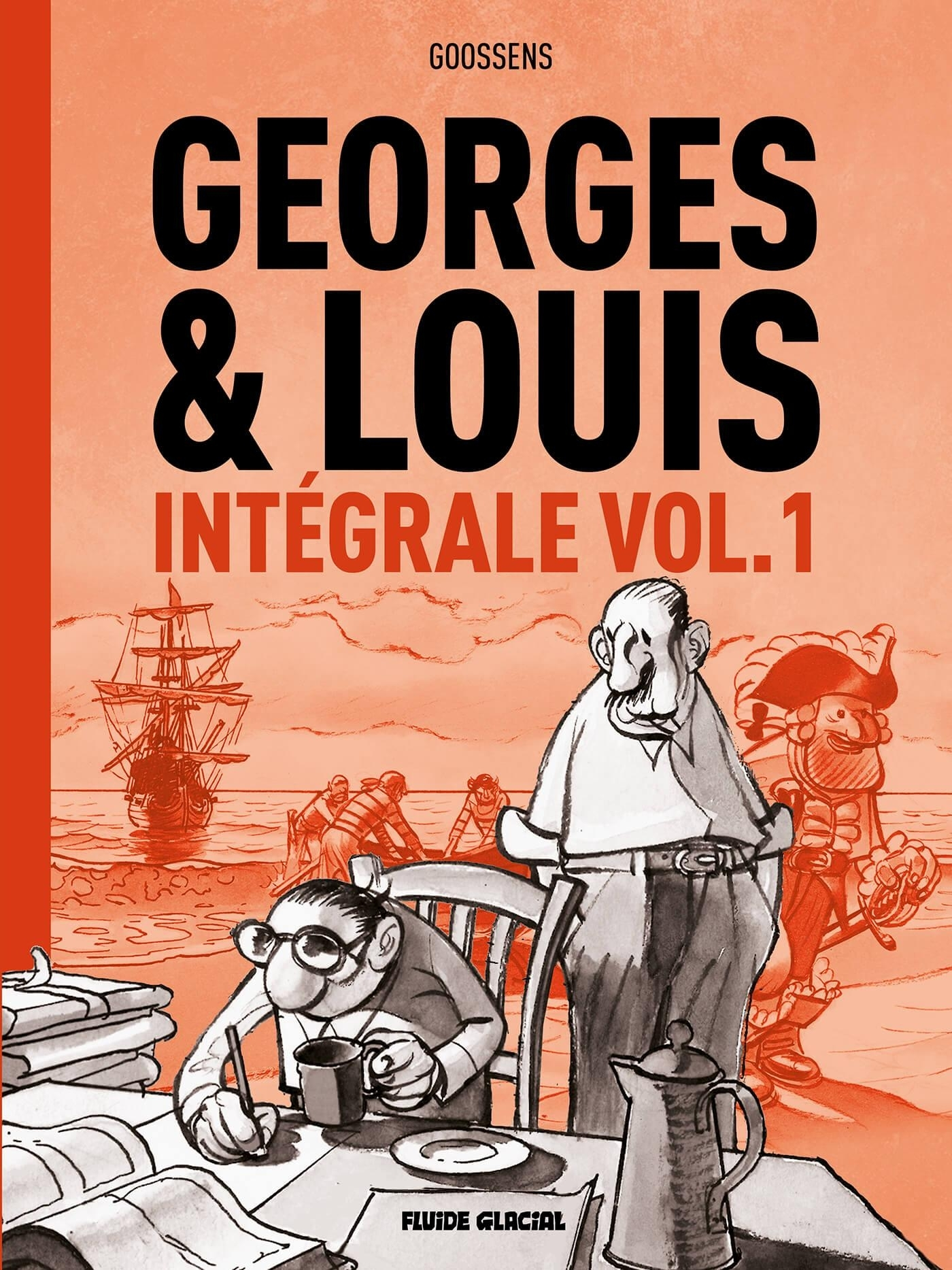 Georges Et Louis - T01 - Georges Et Louis - Integrale Volume 01