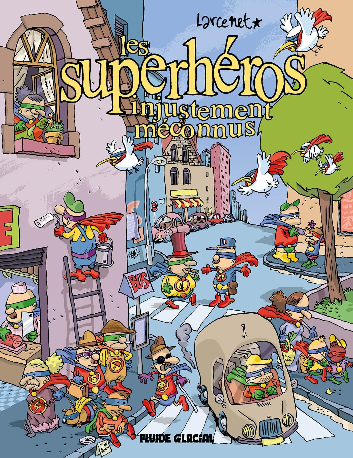Les Superheros Injustement Meconnus - Nouvelle Edition