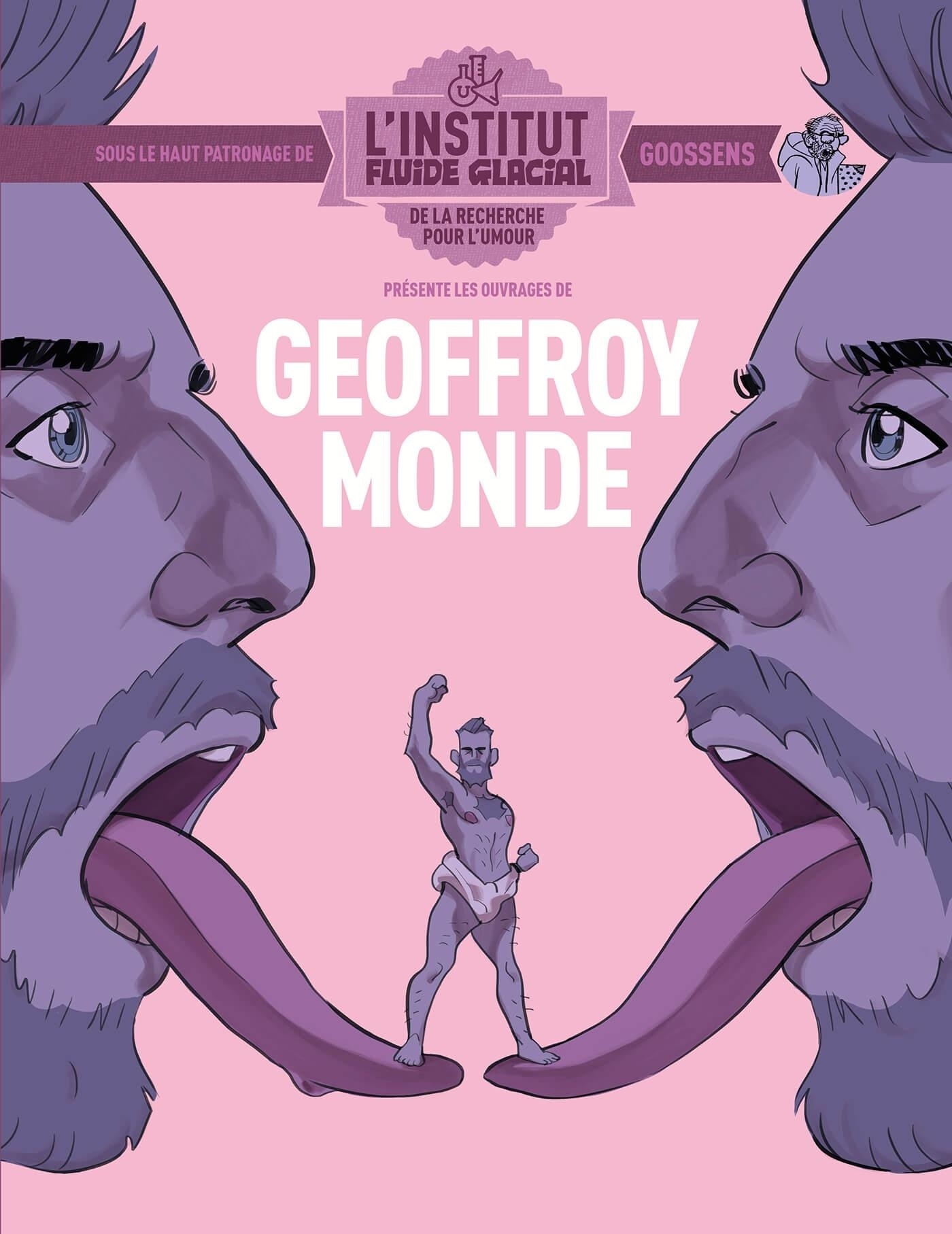 Geoffroy Monde - L'Institut Fluide Glacial - Tome 02