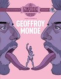 Geoffroy Monde - L'Institut Fluide Glacial - Tome 02