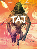 Les Deboires Intersiderants De Taj Le Survivant  - Tome 01