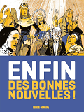 Enfin Des Bonnes Nouvelles ! - Tome 01
