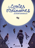 Les Contes Ordinaires D'Ersin Karabulut - Contes Ordinaires - Coffret Tomes 01 Et 02 + Ex-Libris