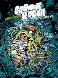 COSMIK ROGER - T01 - COSMIK ROGER - VOLUME 01 - OPERATION INTEGRALE 2022