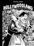 H.O.L.L.Y.W.O.O.D. LAND - HOLLYWOODLAND - TOME 01 - EDITION NOIR ET BLANC