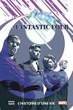 FANTASTIC FOUR: L'HISTOIRE D'UNE VIE