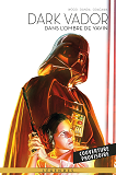 DARK VADOR T10 : STAR WARS - DANS L'OMBRE DE YAVIN - COLLECTION ANNIVERSAIRE 2022
