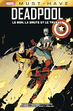 DEADPOOL : LE BON, LA BRUTE ET LE TRUAND