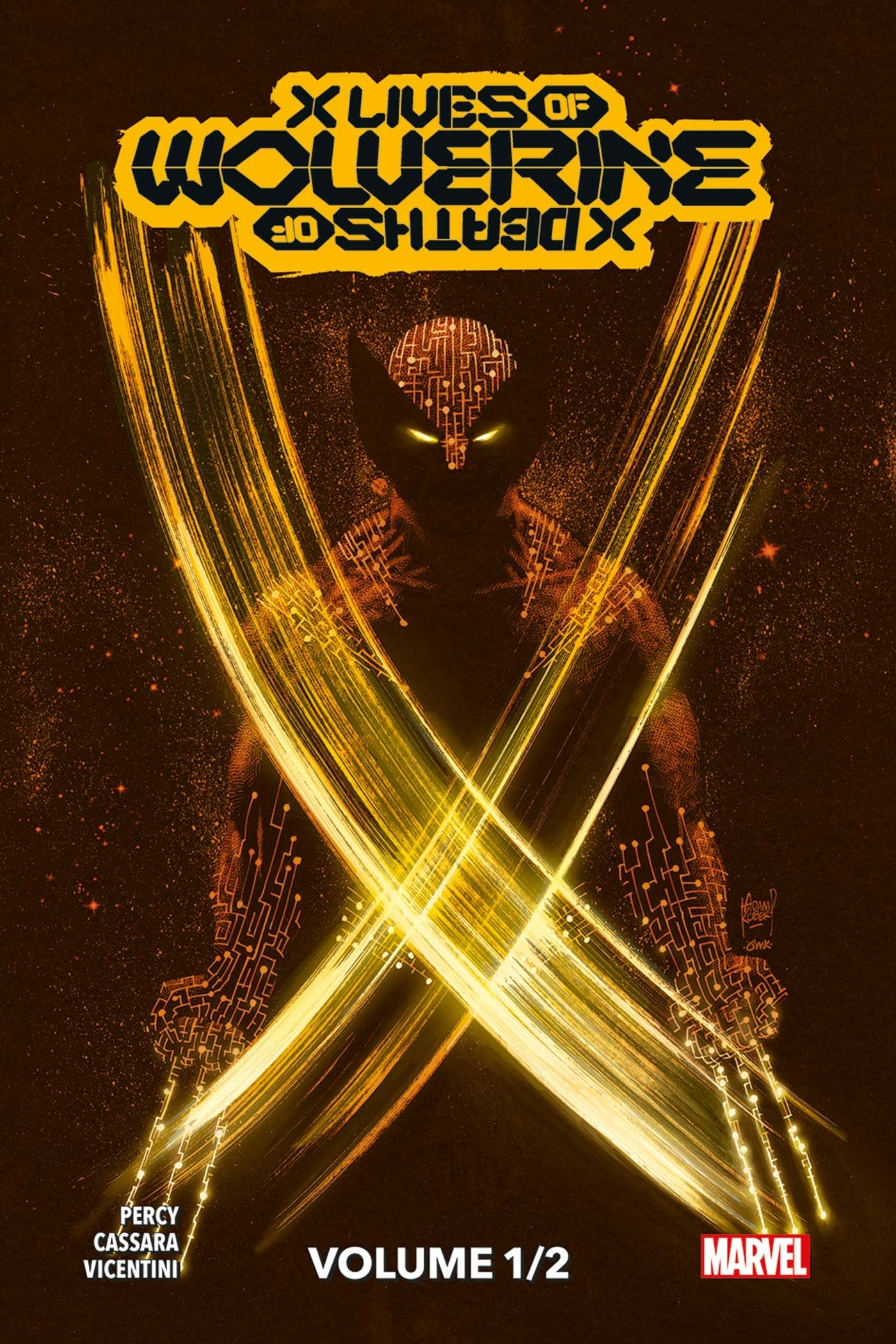 X MEN : X LIVES / X DEATHS OF WOLVERINE T01 (EDITION COLLECTOR) - COMPTE FERME