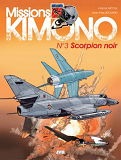 Missions "Kimono" T03 Scorpion Noir