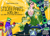 Sticky Pants T02 - Goes On!