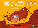 Labo Reutwar T02 - A L'Interieur Du Dedans!