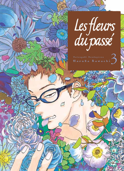 Les Fleurs Du Passe T03 - Vol03