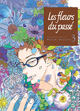 Les Fleurs Du Passe T03 - Vol03