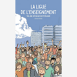 La Ligue De L'Enseignement - 150 Ans D'Education Populaire