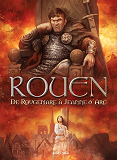 Rouen En Bd - Tome 2 - De Rougemare A Jeanne D'Arc