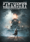 Catamount - Tome 2 - Le Train Des Maudits