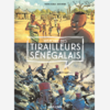 Docu-Bd - Histoire Des Tirailleurs Senegalais En Bd