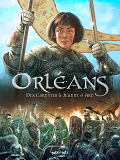 Orleans En Bd - Tome 1 - Des Carnutes A Jeanne D'Arc
