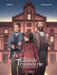 RUE DE LA GRANDE TRUANDERIE - T01 - RUE DE LA GRANDE TRUANDERIE - VOL. 01/2 - UNE ENFANCE AU FAMILIS