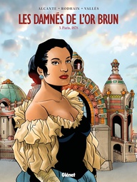 LES DAMNES DE L'OR BRUN - TOME 03 - Paris 1878