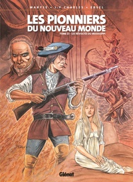 Les Pionniers Du Nouveau Monde - Tome 23 - Les révoltés du mississipi
